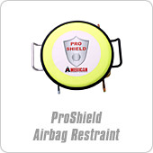 ProShield Airbag Restraint